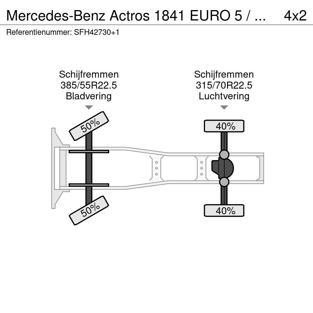 Mercedes-Benz Actros 1841 EURO 5 / PTO / AIRCO / BIG AXLES -GROS Tractores (camiões)