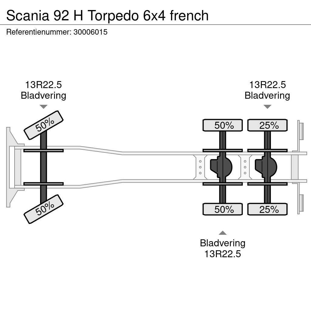 Scania 92 H Torpedo 6x4 french Camiões de chassis e cabine