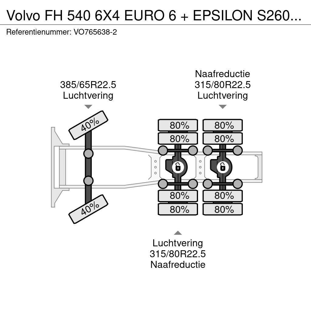Volvo FH 540 6X4 EURO 6 + EPSILON S260Z96 + TRAILER 4 AX Tractores (camiões)