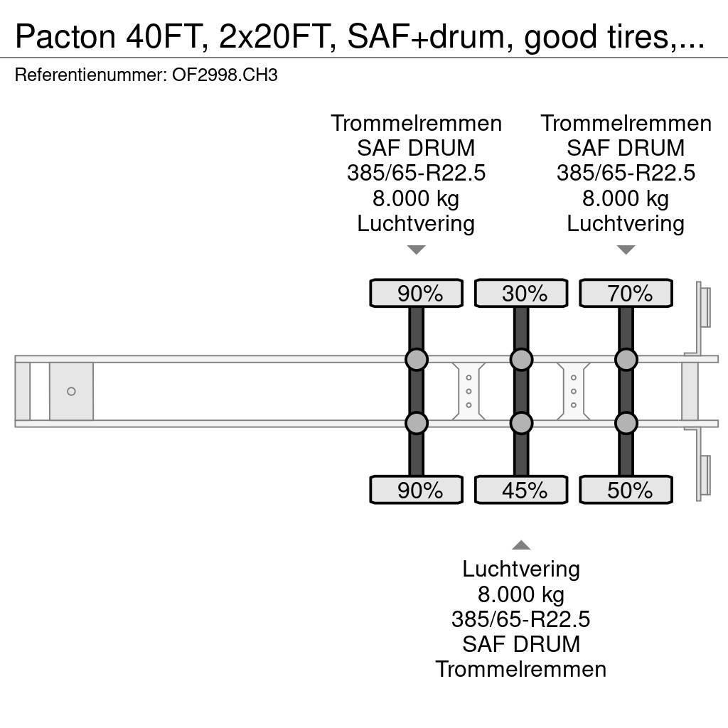 Pacton 40FT, 2x20FT, SAF+drum, good tires, NL-chassis Semi Reboques Porta Contentores