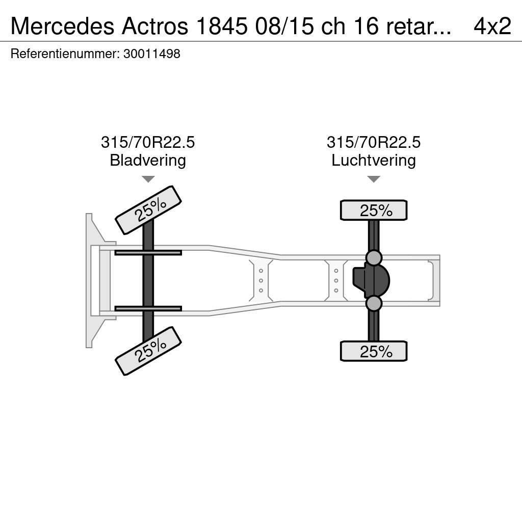 Mercedes-Benz Actros 1845 08/15 ch 16 retarder 2 tanks Tractores (camiões)